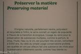 <center>Préserver la matière</center>D'origine naturelle, parfaitement neutre, polyvalent et recyclable à l'infini, le verre connaît un regain de popularité à l'heure de la transition écologique. L'usage du verre pour la préservation de substances multiples, comme le parfum, le sirop, l'huile, l'eau ou le vin, est pourtant très ancien, remontant à 5000 ans. Au-delà du simple usage conservatoire profane, ses qualités en ont par ailleurs fait une substance