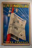 Le Petit Marseillais, votre drapeau
Max Ponty, SGPE Hachard et Cie. 1931.
Affiche lithographiée.
Créé en 1868, Le Petit Marseillais se présentait comme « le plus important des journaux de province avec 14 éditions ».